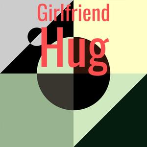 Girlfriend Hug