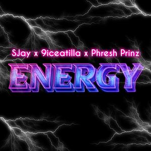 Energy (feat. 9iceatilla & Phresh Prinz)