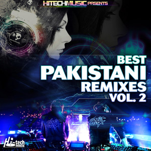 Best Pakistani Remixes, Vol. 2