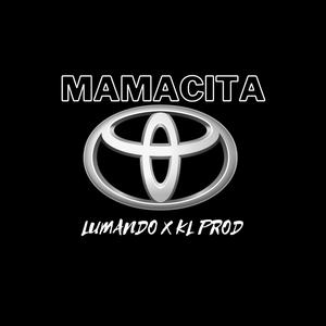 Mamacita/Toyota (feat. Lumando & KL Prod)