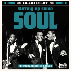 Club Beat: Stirring Up Some Soul (The Original Sound of UK Club Land)