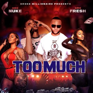 Too Much (Explicit)