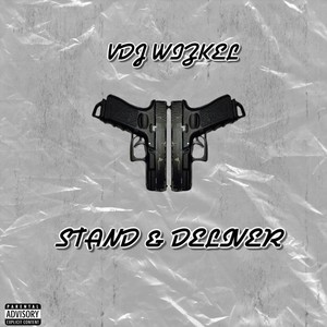 Stand & Deliver (feat. DJ Cora, S Smart, DJ Yk, Y Dollar & Jamokay) (Explicit)