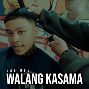 Walang Kasama (Explicit)