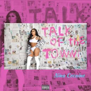 Talk Of The Town (Explicit)