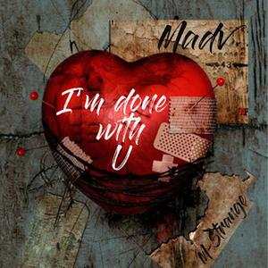 I'm done with you (feat. M-Strange) (Explicit)