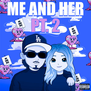 Me and Her Pt. 2 (Sped Up) [Explicit]