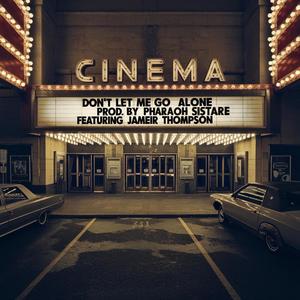 Don't Let Me Go Alone (feat. Jameir Thompson) (Yamumoto Remix|Explicit)