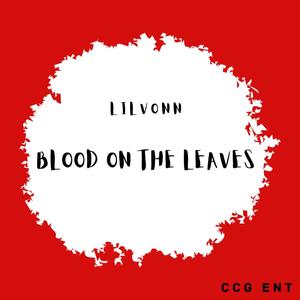 Blood On The Leaves (Explicit)