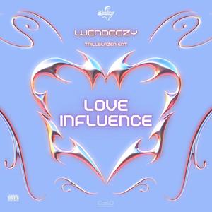 Love Influence (Explicit)