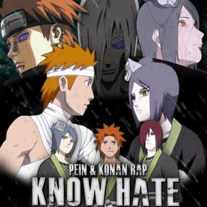 Know Hate (Pein & Konan Rap) (feat. Twisted Savvy) [Explicit]