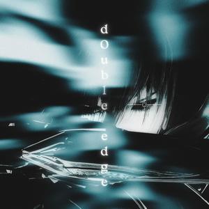 d0uble edge (feat. BROKER B) (Explicit)
