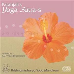 Kausthub Desikachar - Yoga Sutra-S- Classical Rendition Chapter 4 Kaivalya Padah