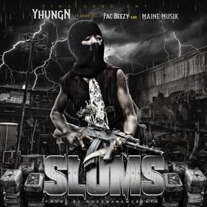 Slums (feat. Maine Musik & Pac Beezy) [Explicit]