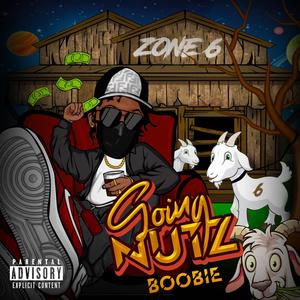 Goin Nutz (Explicit)