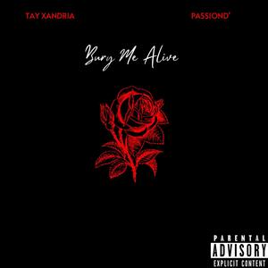 Bury Me Alive (feat. PassionD) [Explicit]