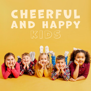 Cheerful and Happy Kids