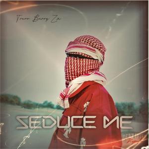 SEDUCE ME
