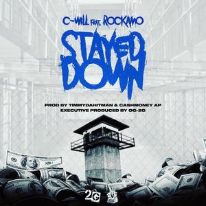 STAYED DOWN (feat. ROCKAMO MUZICK) (Explicit)