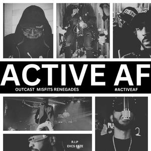 ACTIVE AF (feat. Excs Eeze) (Explicit)
