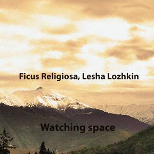 Watching space (feat. Lesha Lozhkin)