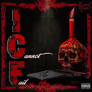 I.C.F. (I Cannot Fail) [Explicit]