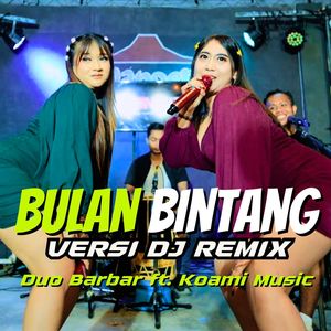 Bulan Bintang (DJ Remix)