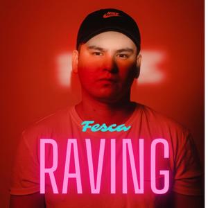 Raving (Explicit)