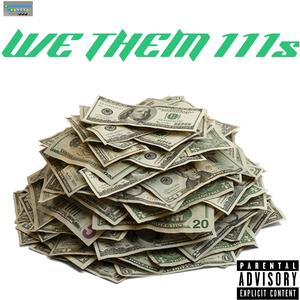 WE DEM 111s (feat. Noonk Fortunate & JR11CH) (Explicit)