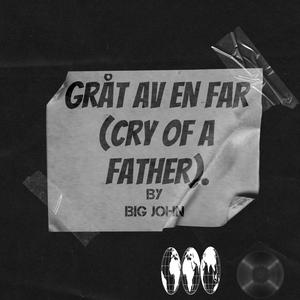 Gråt av en far (Cry of a father) .