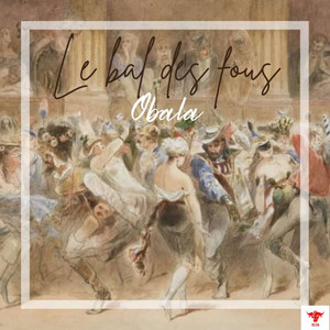 Le bal des fous (Explicit)