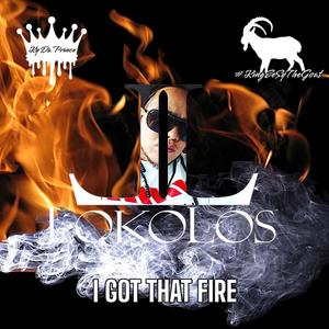 I Got That Fire (feat. Ky Da Prince & King EeSy) (Explicit)