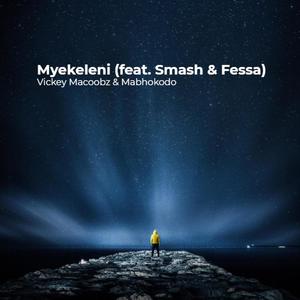 Myekeleni (feat. Smash & Fessa)