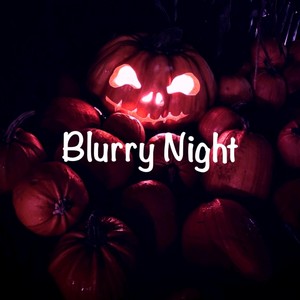 Blurry Night
