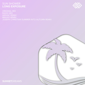 Long Exposure (Joseph Christian Summer into Autumn Remix)