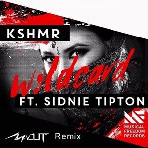 KSHMR - Wildcard (Mavjut Remix)