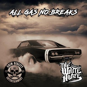 All Gas No Breaks (Explicit)