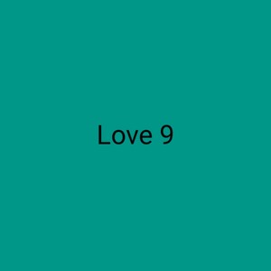Love 9