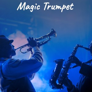 Magic Trumpet