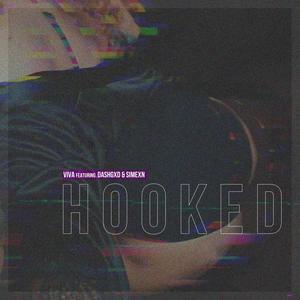 Hooked (feat. Dashgxd & Simexn) [Explicit]