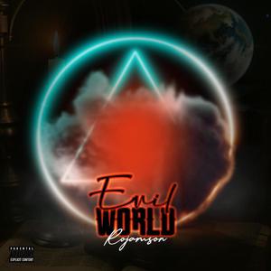 evil world (Explicit)