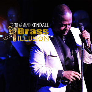 Trent Armand Kendall + Brass Illusion