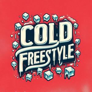 COLD FREESTYLE (Explicit)