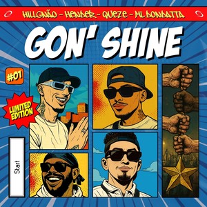 Gon' Shine (feat. Hender$ & Queze)