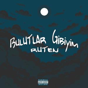 Bulutlar Gibiyim(feat. İhtiyar) (Explicit)