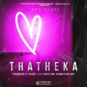 Thatheka Redone (feat. Drizzy Sam, Kaymor & Ohp sage)