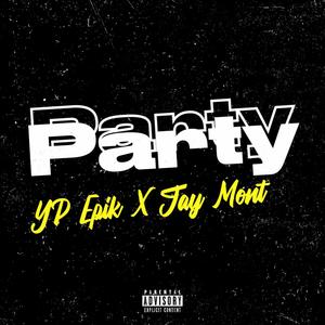 Party (feat. Jay Mont) (Radio Edit)