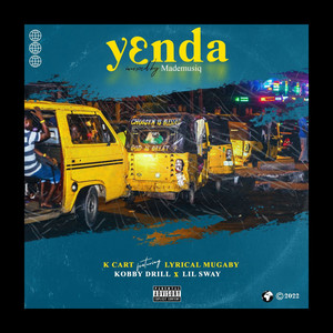 Yenda (No Sleep) (feat. Lyrical Mugaby, Kobby Drill, Lil Sway) [Explicit]