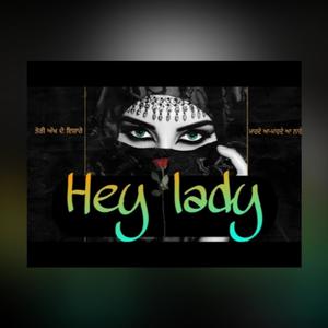 Hey Lady (feat. Tanman Brar) [Explicit]