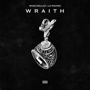 Wraith(feat. lo pacino) (Explicit)